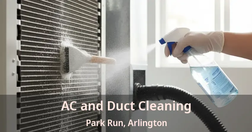 AC and Duct Cleaning Park Run, Arlington - TX
