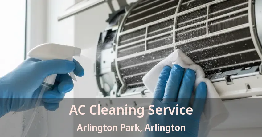 AC Cleaning Service Arlington Park, Arlington - TX