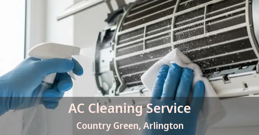AC Cleaning Service Country Green, Arlington - TX AC Cleaning Service Country Green, Arlington - TX
