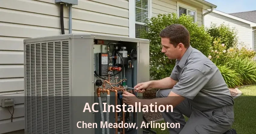 AC Installation Chen Meadow, Arlington - TX