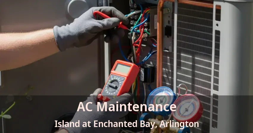 AC Maintenance Island at Enchanted Bay, Arlington - TX