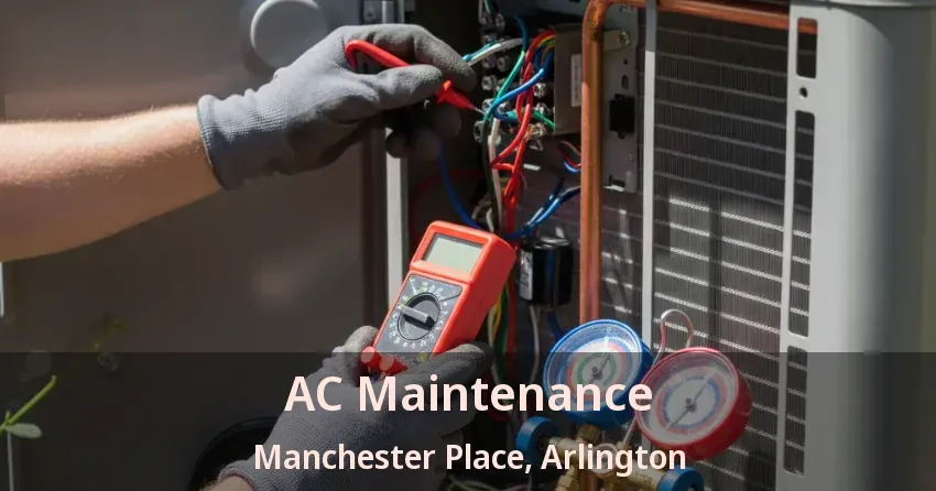 AC Maintenance Manchester Place, Arlington - TX