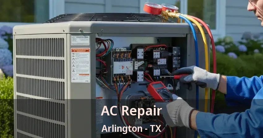 AC Repair Arlington - TX AC Repair Arlington - TX