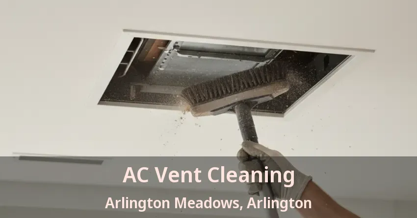 AC Vent Cleaning Arlington Meadows, Arlington - TX