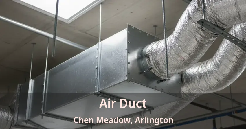 Air Duct Chen Meadow, Arlington - TX Air Duct Chen Meadow, Arlington - TX
