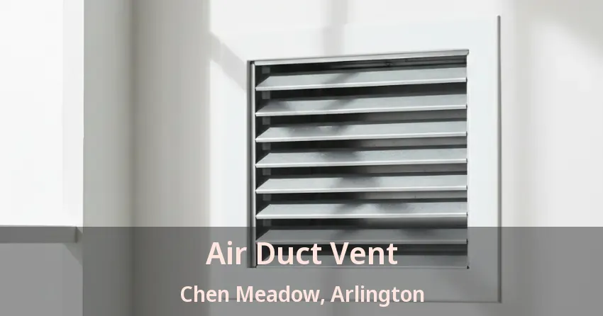Air Duct Vent Chen Meadow, Arlington - TX Air Duct Vent Chen Meadow, Arlington - TX