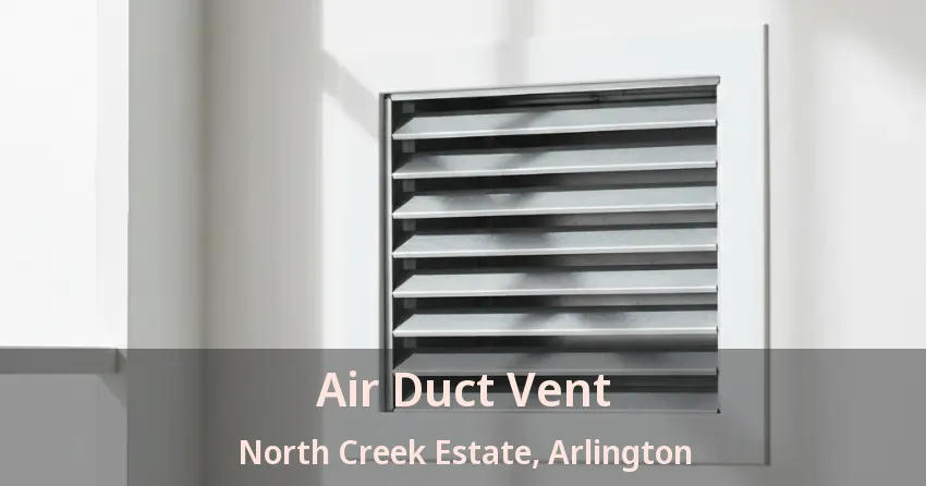 Air Duct Vent North Creek Estate, Arlington - TX Air Duct Vent North Creek Estate, Arlington - TX