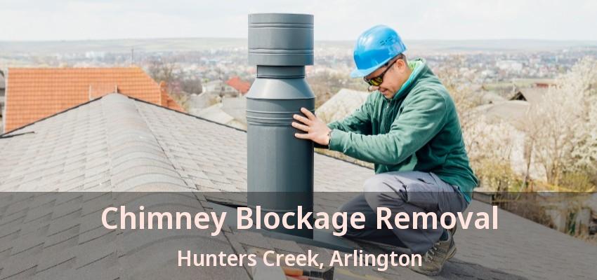 Chimney Blockage Removal Hunters Creek, Arlington - TX Chimney Blockage Removal Hunters Creek, Arlington - TX