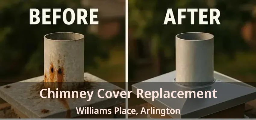 Chimney Cover Replacement Williams Place, Arlington - TX