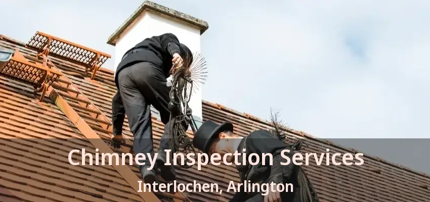Chimney Inspection Services Interlochen, Arlington - TX