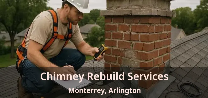 Chimney Rebuild Services Monterrey, Arlington - TX Chimney Rebuild Services Monterrey, Arlington - TX