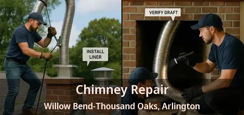 Chimney Repair Willow Bend-Thousand Oaks, Arlington - TX Chimney Repair Willow Bend-Thousand Oaks, Arlington - TX