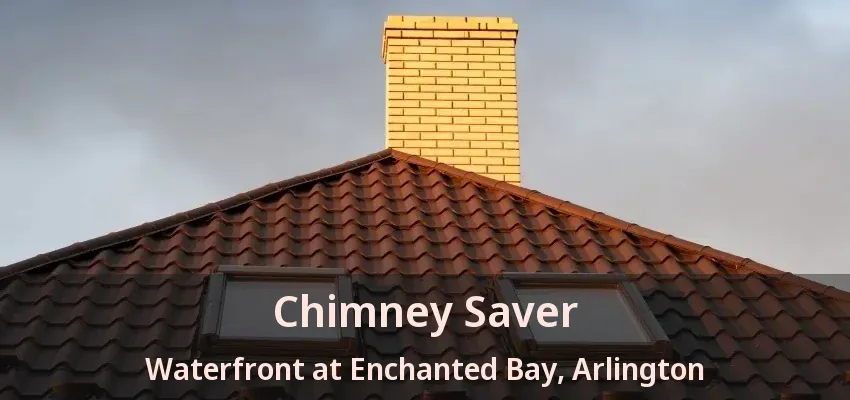Chimney Saver Waterfront at Enchanted Bay, Arlington - TX Chimney Saver Waterfront at Enchanted Bay, Arlington - TX