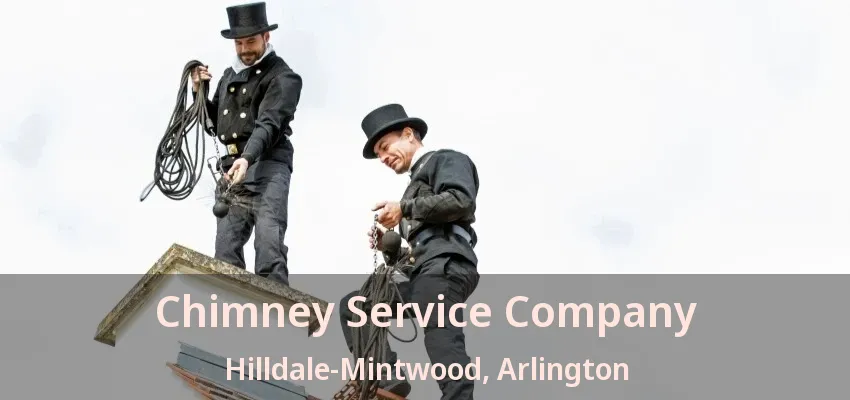 Chimney Service Company Hilldale-Mintwood, Arlington - TX