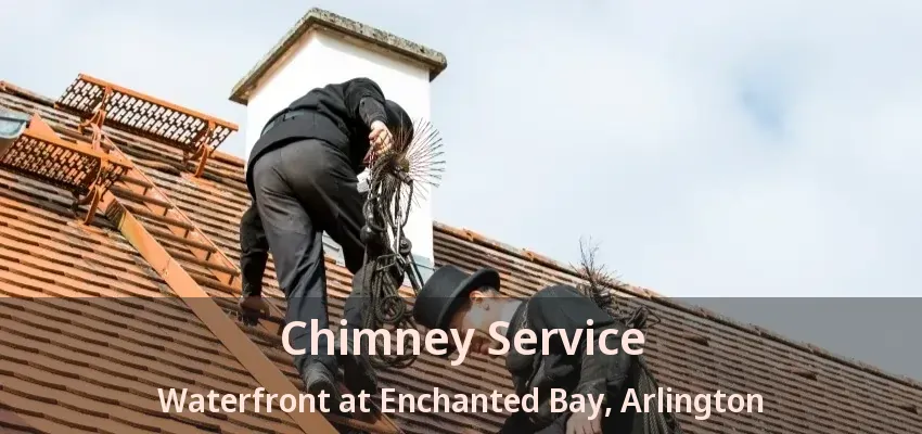 Chimney Service Waterfront at Enchanted Bay, Arlington - TX Chimney Service Waterfront at Enchanted Bay, Arlington - TX