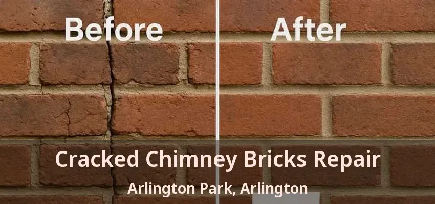 Cracked Chimney Bricks Repair Arlington Park, Arlington - TX Cracked Chimney Bricks Repair Arlington Park, Arlington - TX