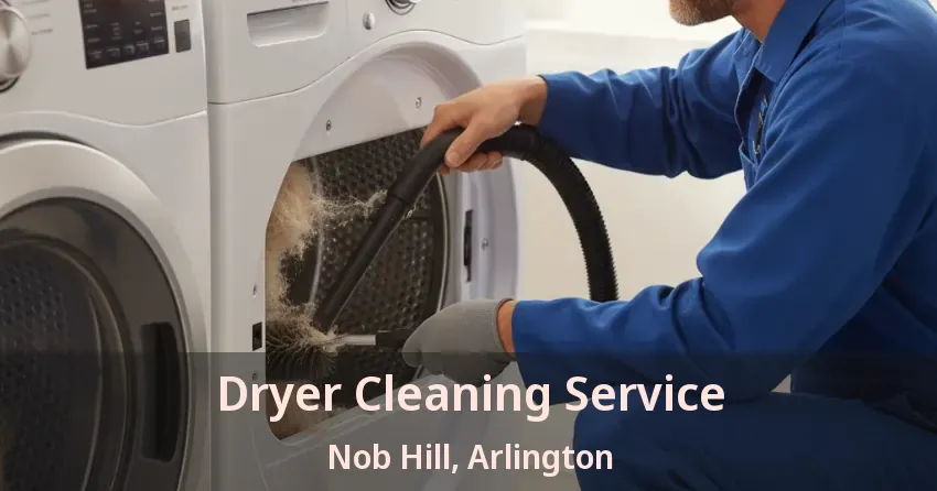 Dryer Cleaning Service Nob Hill, Arlington - TX
