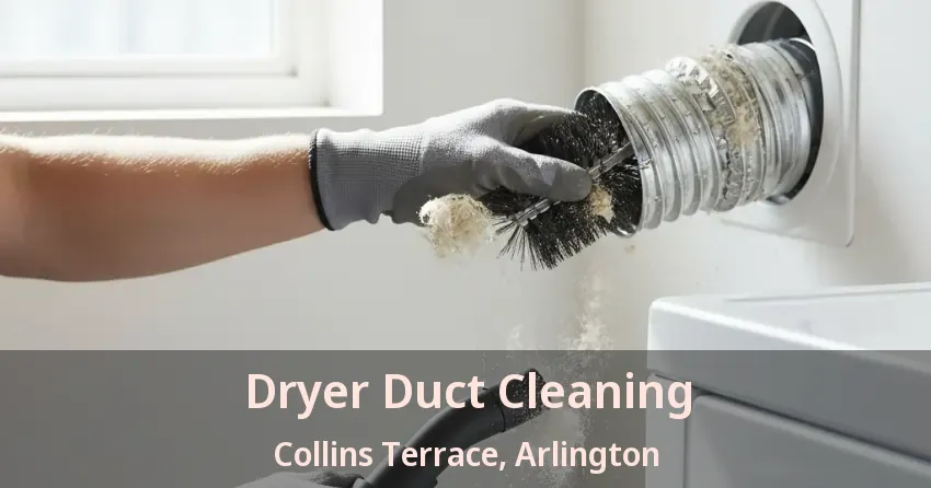 Dryer Duct Cleaning Collins Terrace, Arlington - TX Dryer Duct Cleaning Collins Terrace, Arlington - TX