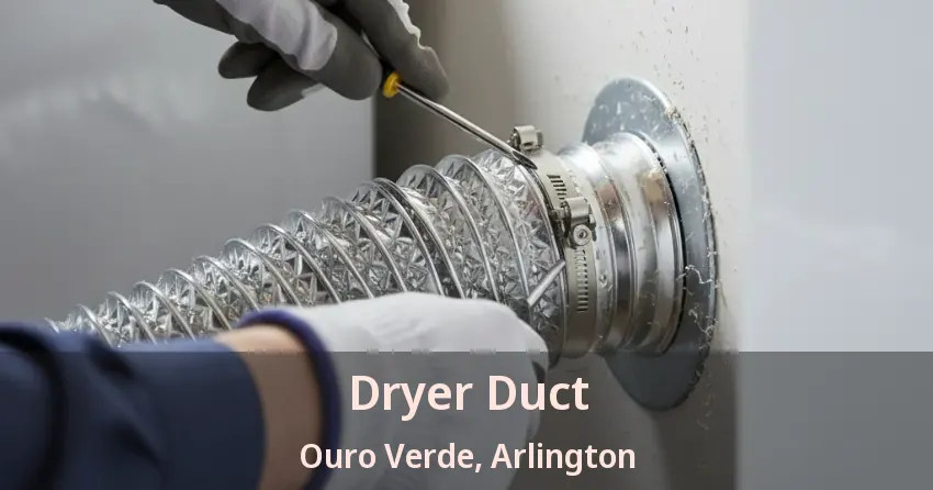 Dryer Duct Ouro Verde, Arlington - TX