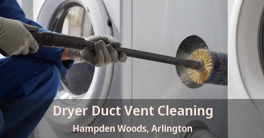 Dryer Duct Vent Cleaning Hampden Woods, Arlington - TX