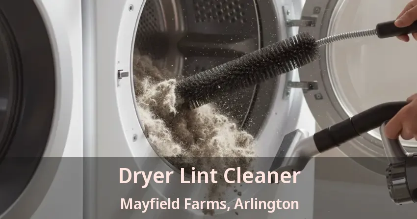 Dryer Lint Cleaner Mayfield Farms, Arlington - TX