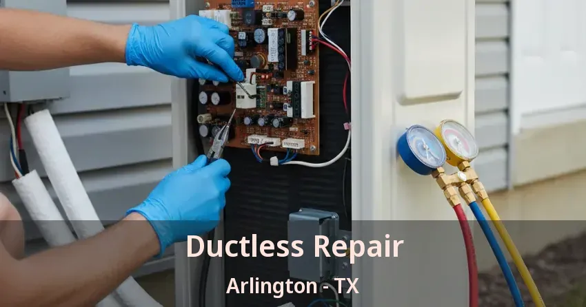 Ductless Repair Arlington - TX Ductless Repair Arlington - TX