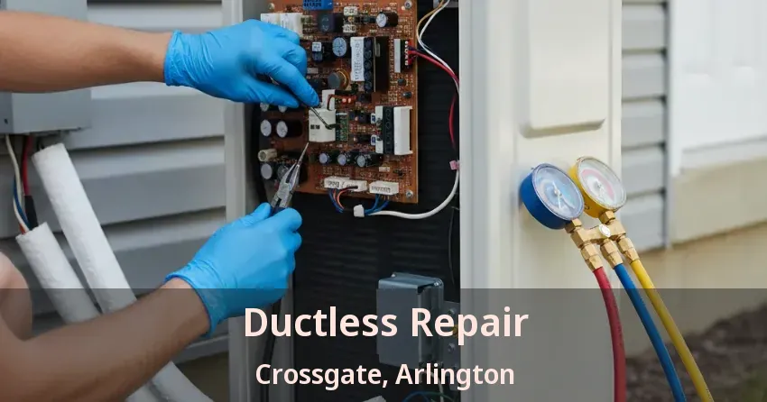Ductless Repair Crossgate, Arlington - TX Ductless Repair Crossgate, Arlington - TX