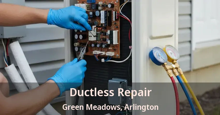 Ductless Repair Green Meadows, Arlington - TX Ductless Repair Green Meadows, Arlington - TX