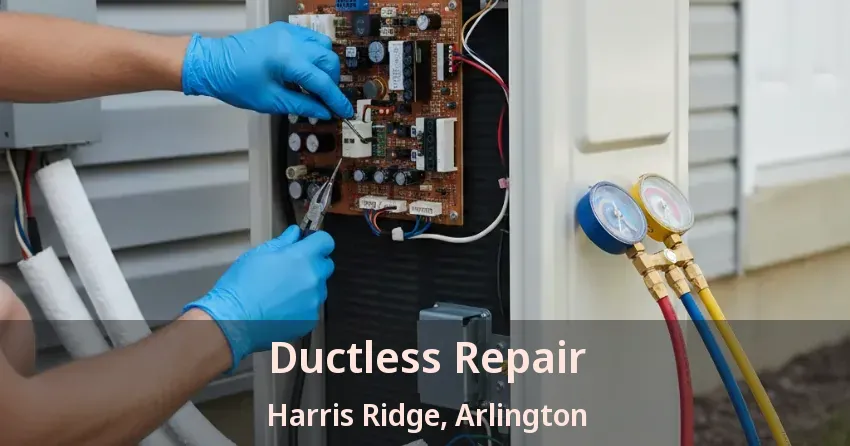 Ductless Repair Harris Ridge, Arlington - TX Ductless Repair Harris Ridge, Arlington - TX