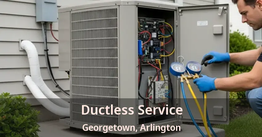 Ductless Service Georgetown, Arlington - TX