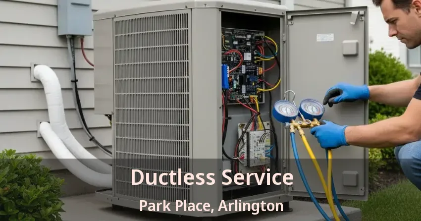 Ductless Service Park Place, Arlington - TX