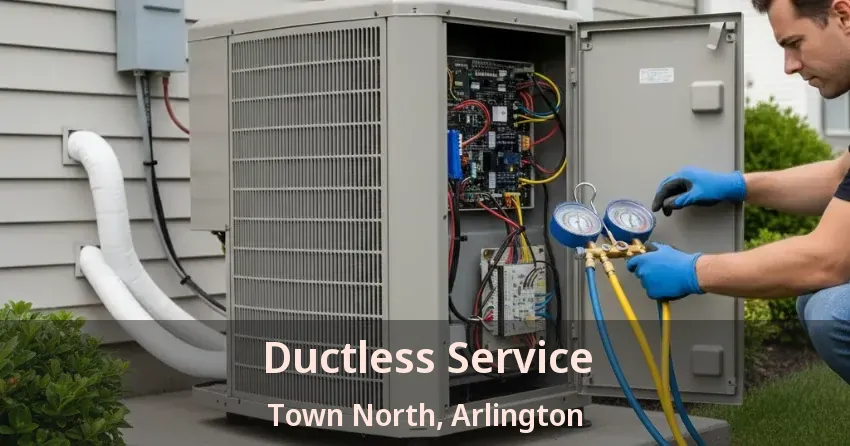 Ductless Service Town North, Arlington - TX
