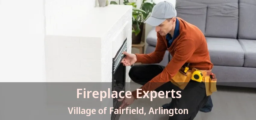 Fireplace Experts Village of Fairfield, Arlington - TX Fireplace Experts Village of Fairfield, Arlington - TX