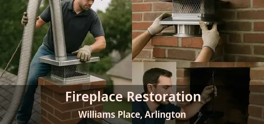 Fireplace Restoration Williams Place, Arlington - TX