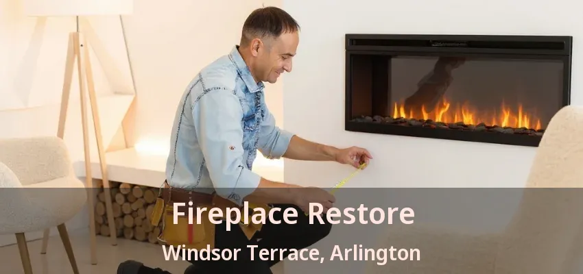 Fireplace Restore Windsor Terrace, Arlington - TX Fireplace Restore Windsor Terrace, Arlington - TX