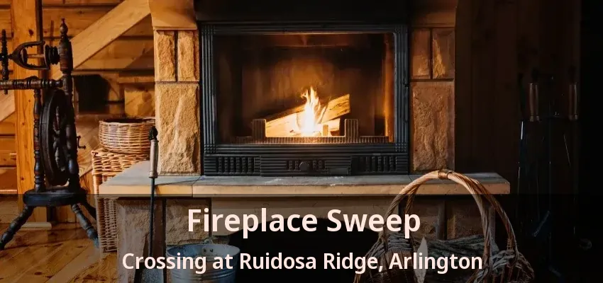Fireplace Sweep Crossing at Ruidosa Ridge, Arlington - TX Fireplace Sweep Crossing at Ruidosa Ridge, Arlington - TX