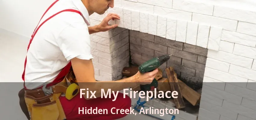 Fix My Fireplace Hidden Creek, Arlington - TX