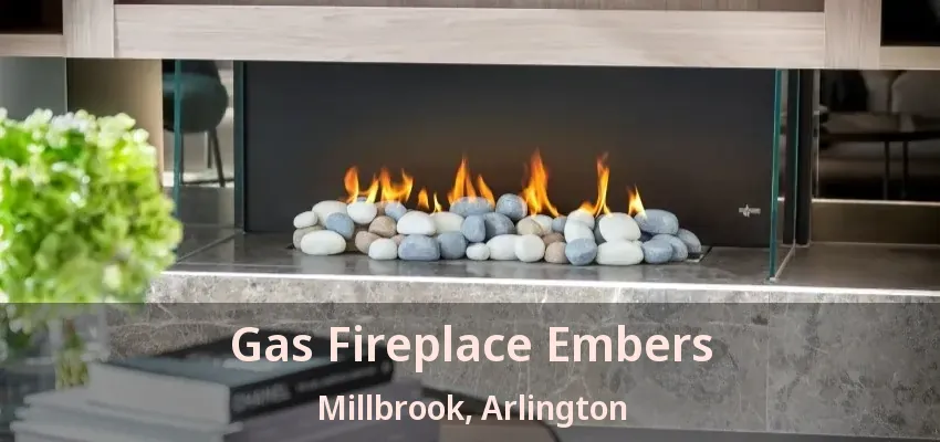 Gas Fireplace Embers Millbrook, Arlington - TX Gas Fireplace Embers Millbrook, Arlington - TX