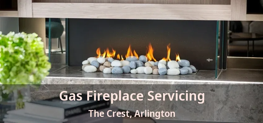 Gas Fireplace Servicing The Crest, Arlington - TX Gas Fireplace Servicing The Crest, Arlington - TX