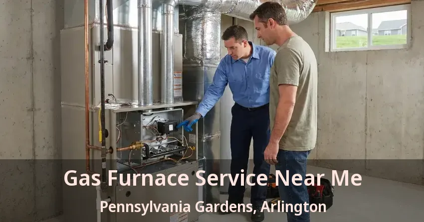 Gas Furnace Service Near Me Pennsylvania Gardens, Arlington - TX Gas Furnace Service Near Me Pennsylvania Gardens, Arlington - TX