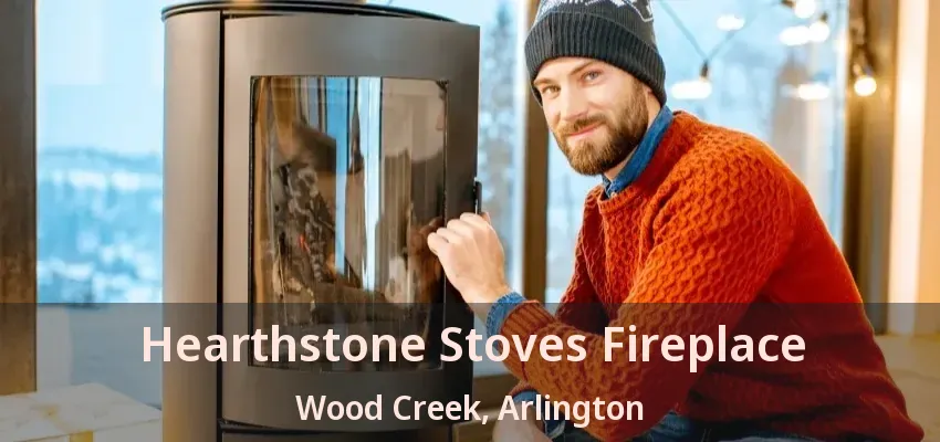 Hearthstone Stoves Fireplace Wood Creek, Arlington - TX Hearthstone Stoves Fireplace Wood Creek, Arlington - TX
