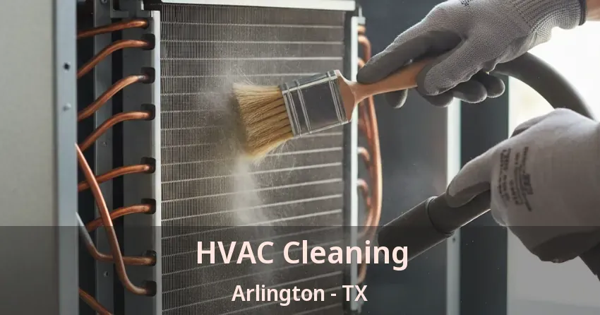 HVAC Cleaning Arlington - TX