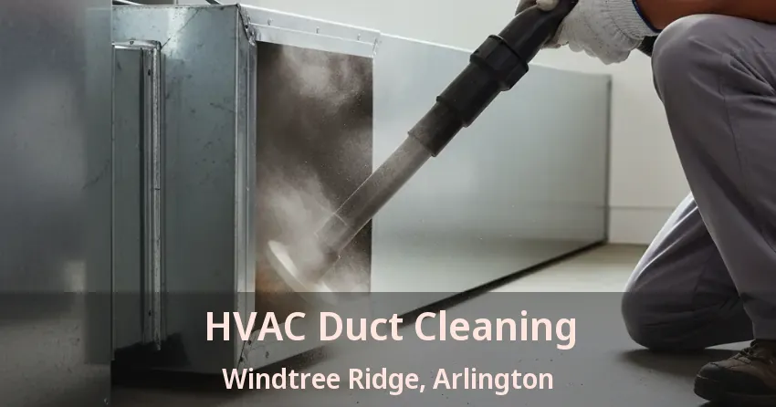 HVAC Duct Cleaning Windtree Ridge, Arlington - TX