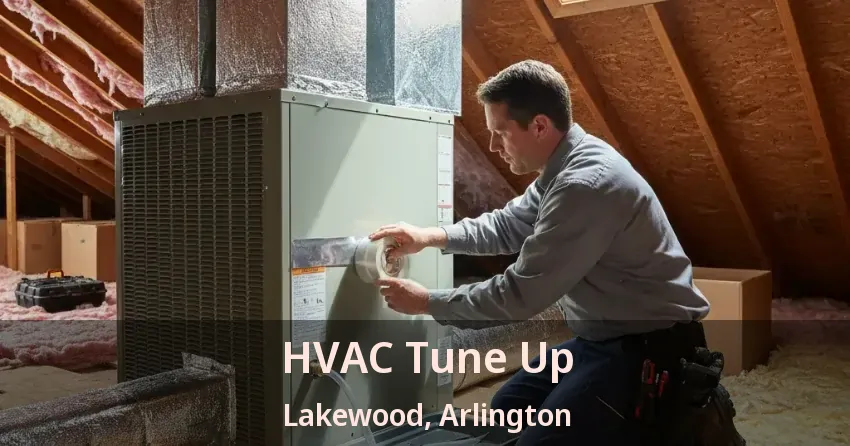 HVAC Tune Up Lakewood, Arlington - TX