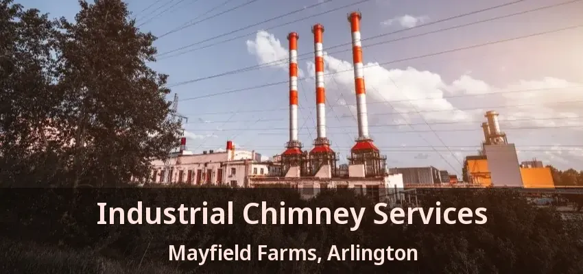 Industrial Chimney Services Mayfield Farms, Arlington - TX