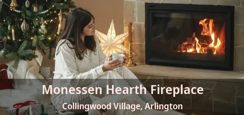 Monessen Hearth Fireplace Collingwood Village, Arlington - TX Monessen Hearth Fireplace Collingwood Village, Arlington - TX