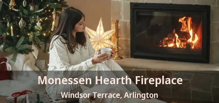 Monessen Hearth Fireplace Windsor Terrace, Arlington - TX
