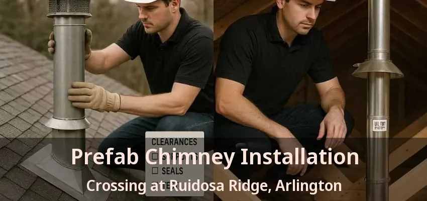Prefab Chimney Installation Crossing at Ruidosa Ridge, Arlington - TX Prefab Chimney Installation Crossing at Ruidosa Ridge, Arlington - TX