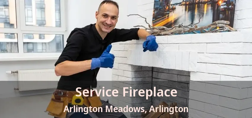 Service Fireplace Arlington Meadows, Arlington - TX