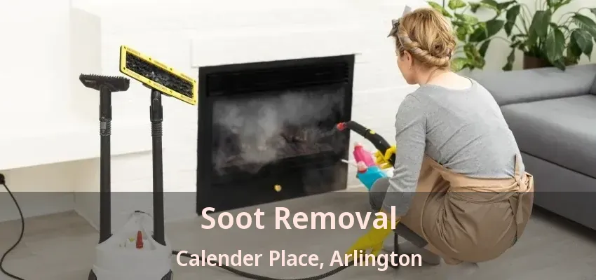 Soot Removal Calender Place, Arlington - TX